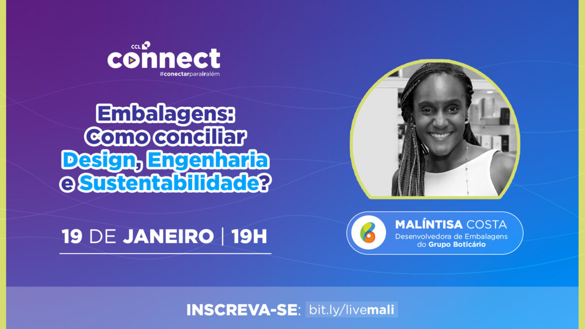 Como_conciliar_Design_Engenharia_Sustentabilidade_Malintisa_Costa_Grupo_Boticario_CCL_Connect_live